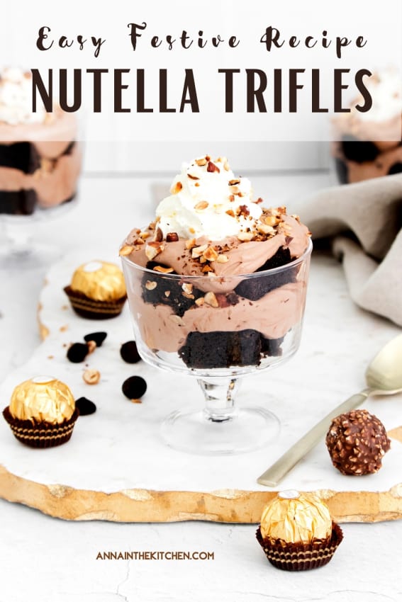 Nutella & Ferrero Rocher Trifles Anna in the Kitchen