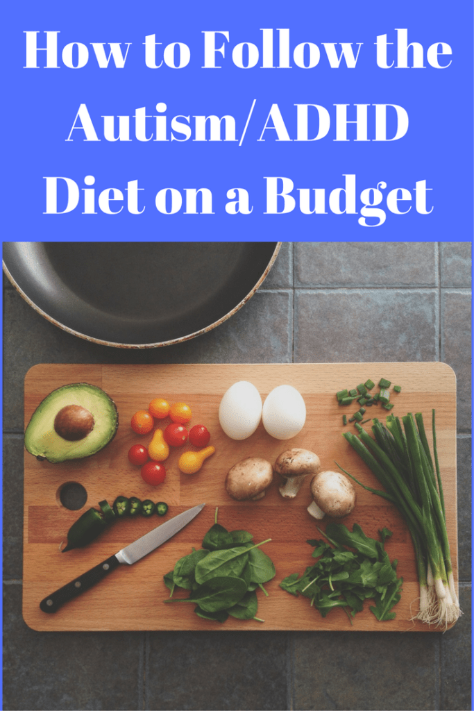 How to Follow the Autism ADHD Diet on a Budget Holistic Gluten Free