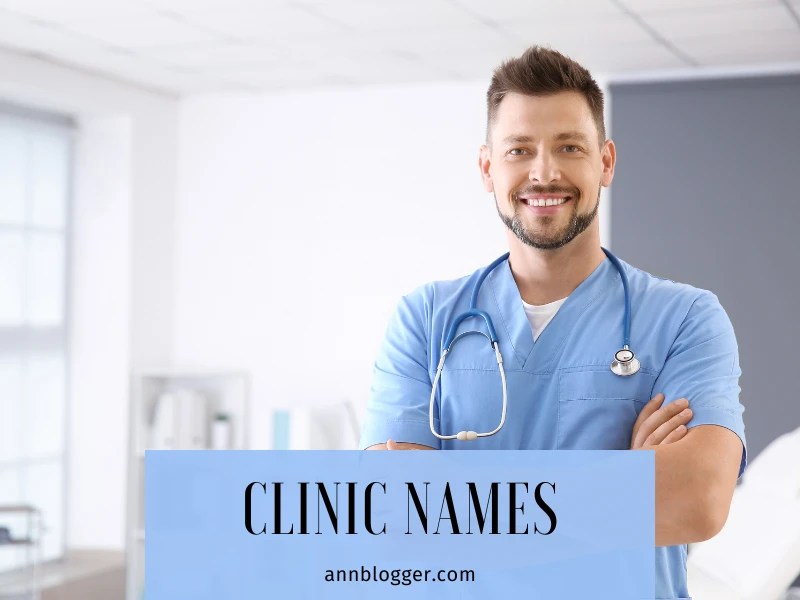 Clinic Names 900+ Catchy Ideas for Health Clinics Ann Blogger