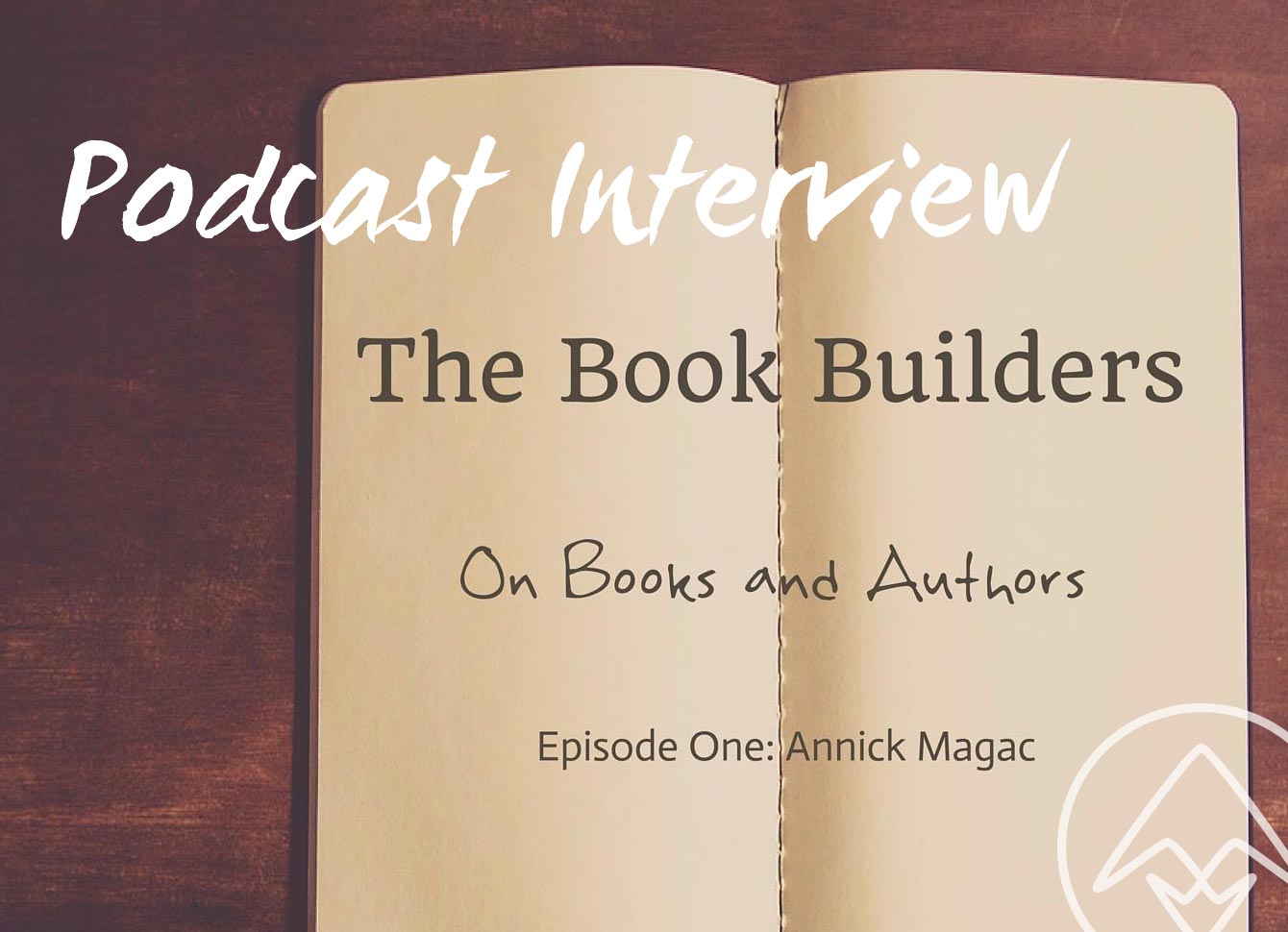 Interview with the Book Builders Podcast Annick Magac