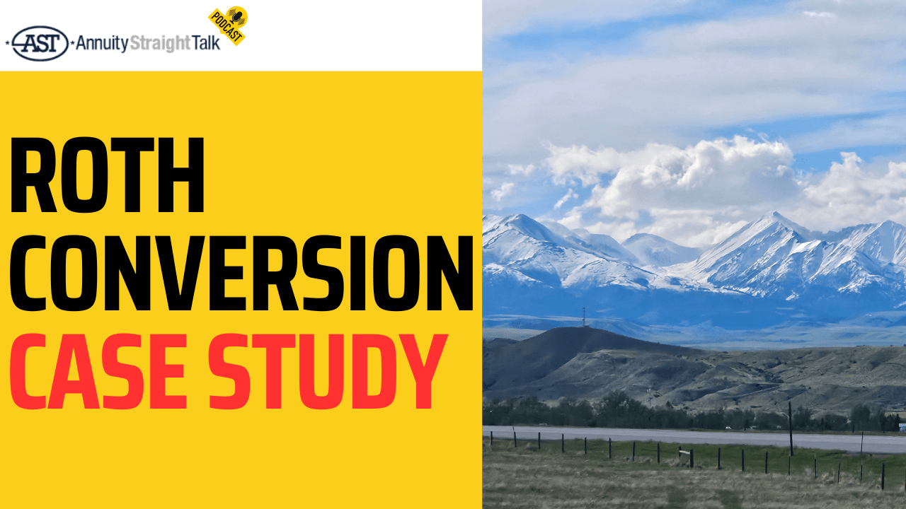 Episode 140 Roth Conversion Case Study