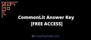 CommonLit Answer Key For Students 2025 [FREE ACCESS]