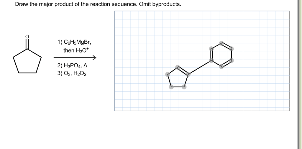 Draw the major product of the reaction sequence. omit byproducts