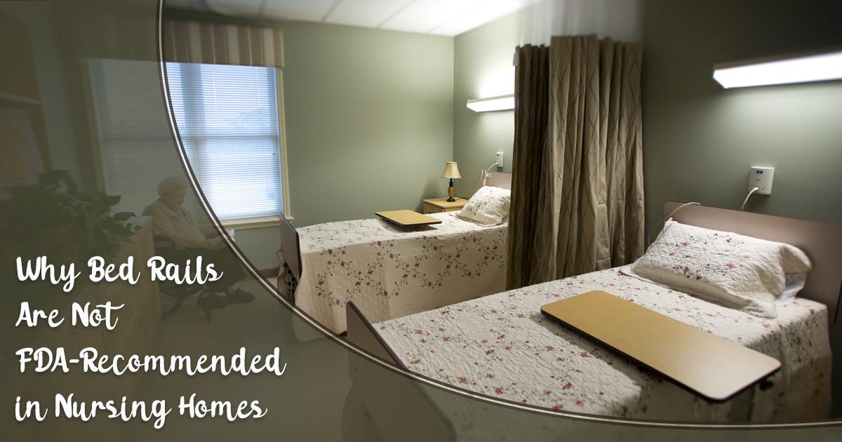 Why Bed Rails Are Not in Nursing Homes
