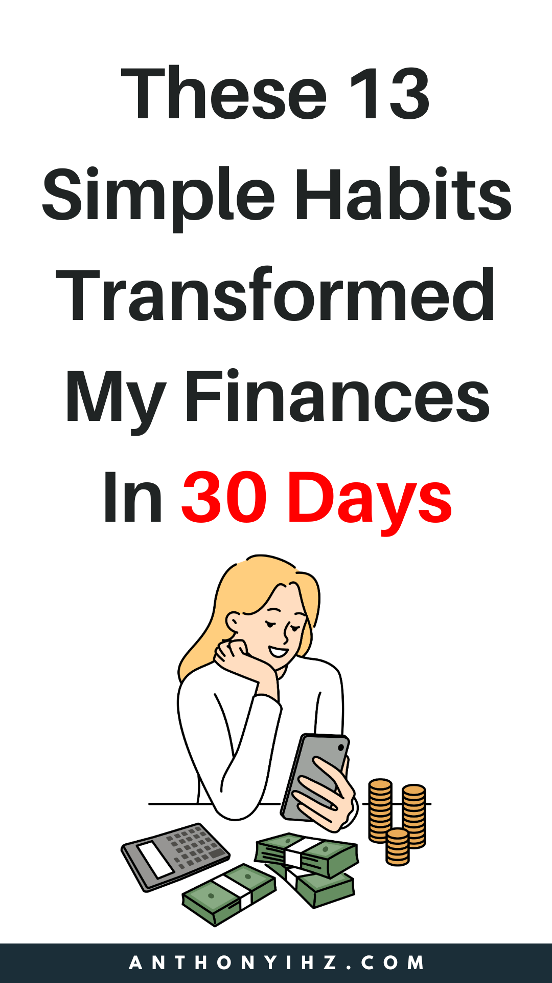13 Simple Habits That Completely Transformed My Personal Finances