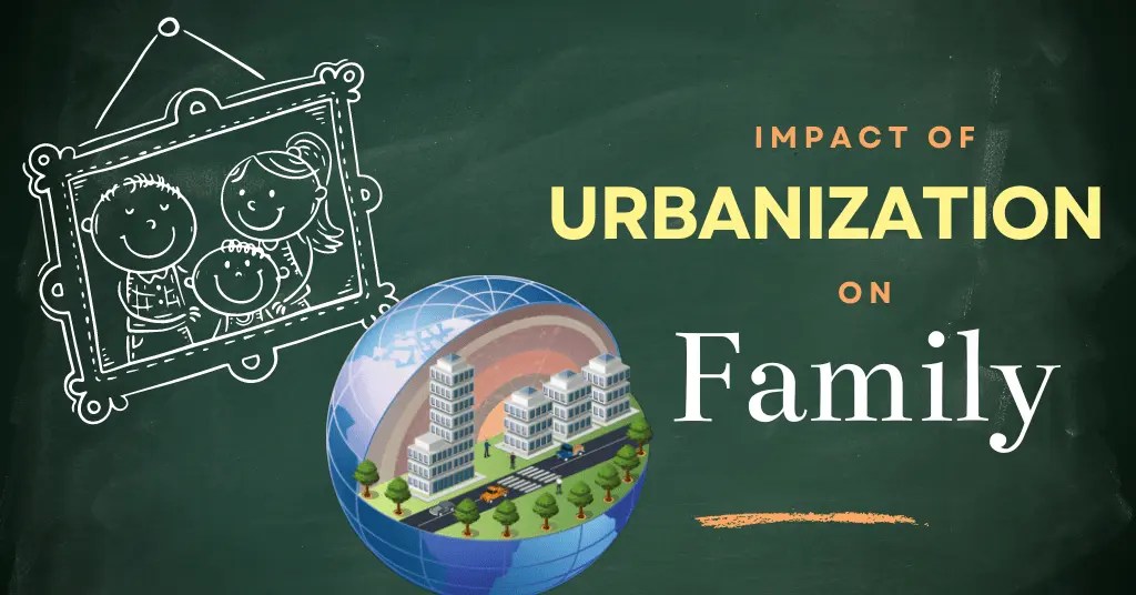 Impact of Urbanization on Family Anthroholic