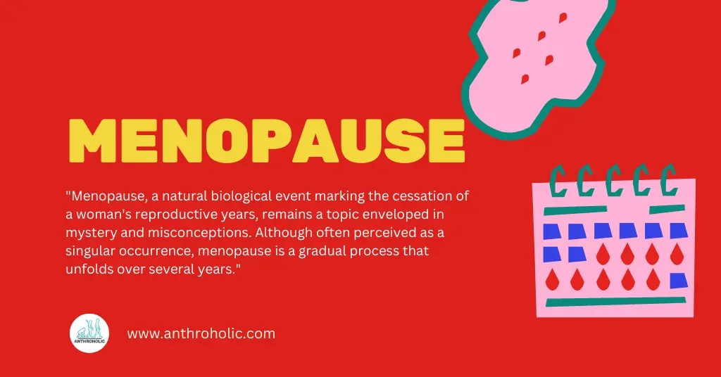 Menopause Anthroholic