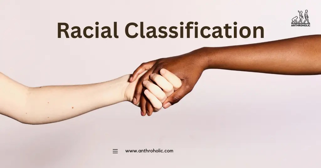 Criteria for Racial Classification (Anthropology) Anthroholic