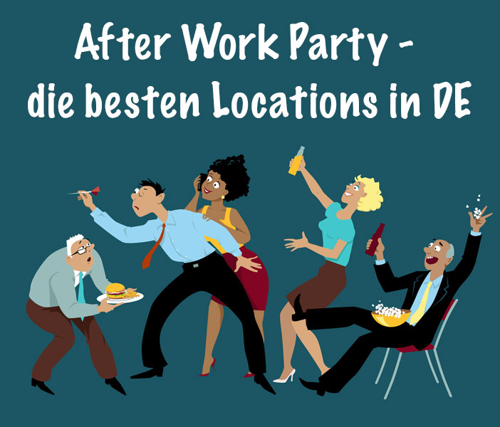 After Work Party Die besten Locations für geile Partys nach der Arbeit