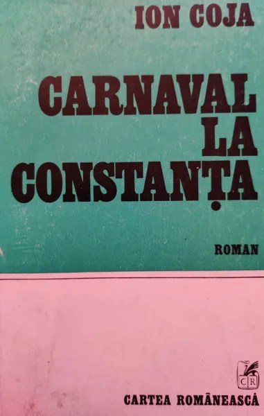 Ion Coja Carnaval La Constanta Anticariatul Online Cumpara