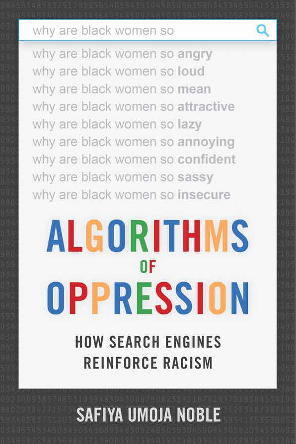 Book review symposium Safiya Umoja Noble’s “Algorithms