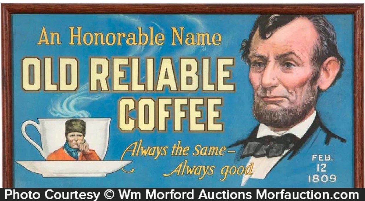 Antique Advertising Old Reliable Coffee Sign • Antique Advertising
