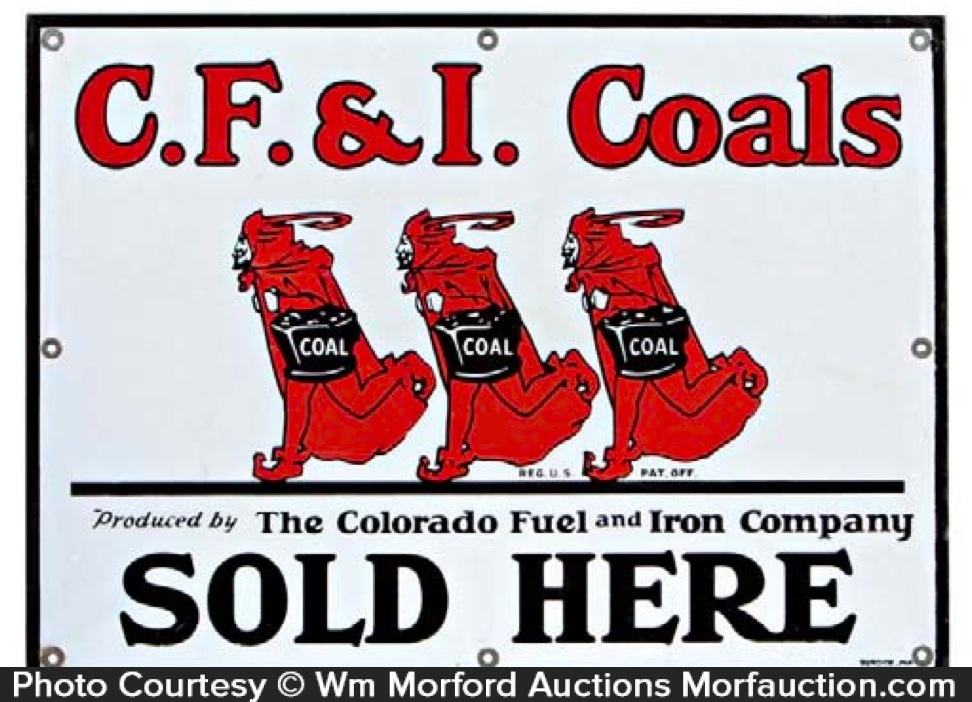 Colorado Fuel and Iron Coal Sign • Antique Advertising