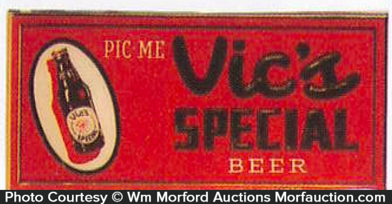 Vic's Special Beer Sign • Antique Advertising