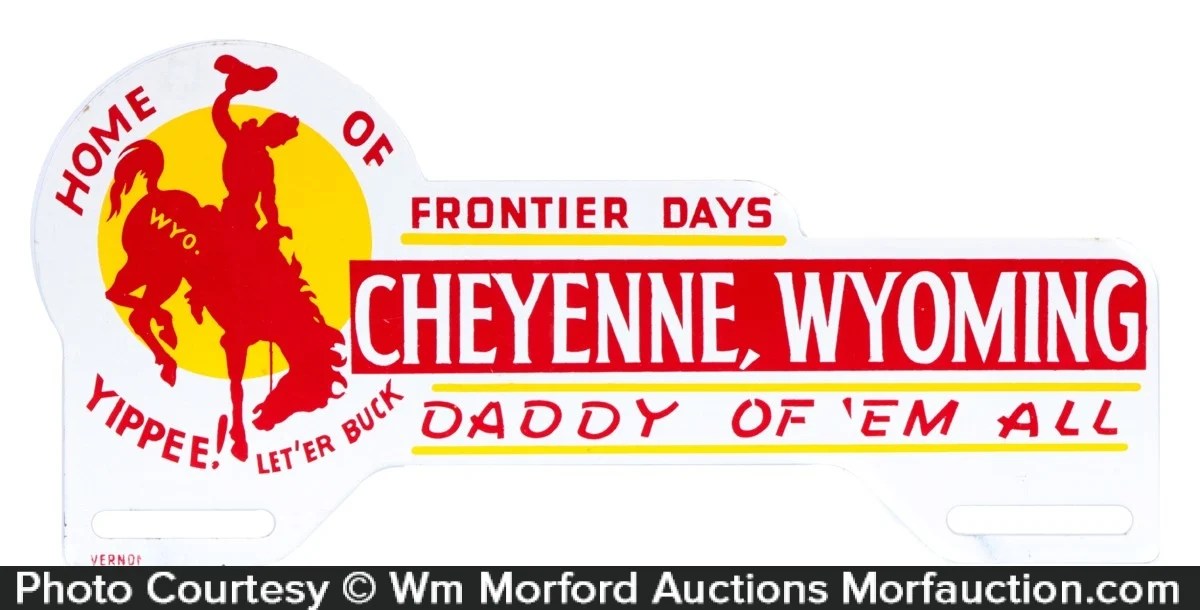 Antique Advertising Cheyenne Wild West License Plate Topper • Antique