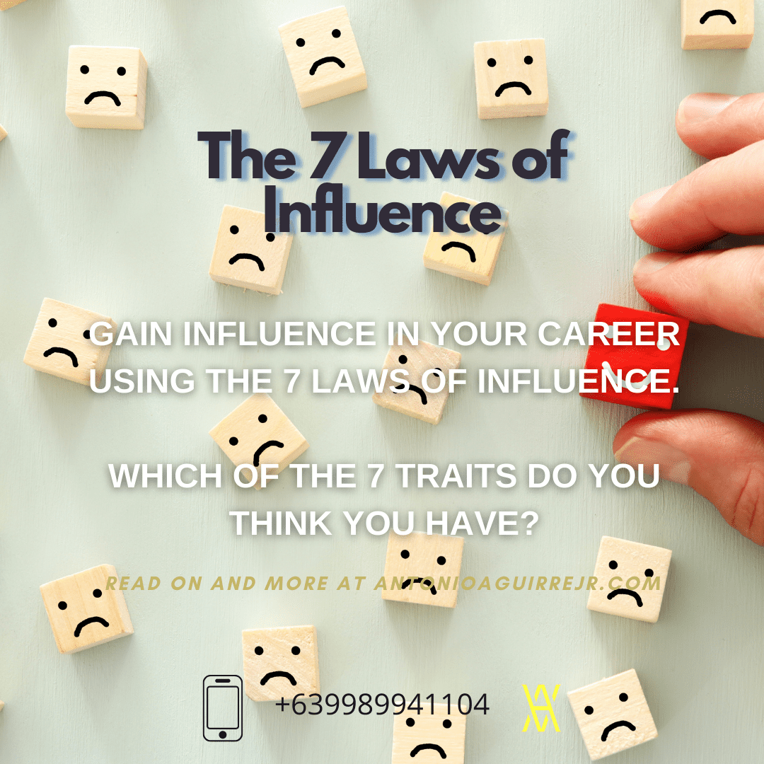 THE 7 LAWS OF INFLUENCE Antonio Aguirre Jr.