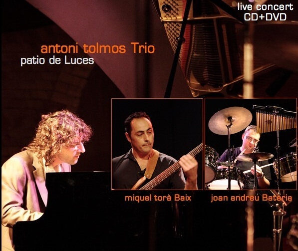CDDVD Patio de Luces (2008) Antoni Tolmos pianist, composer & lecturer