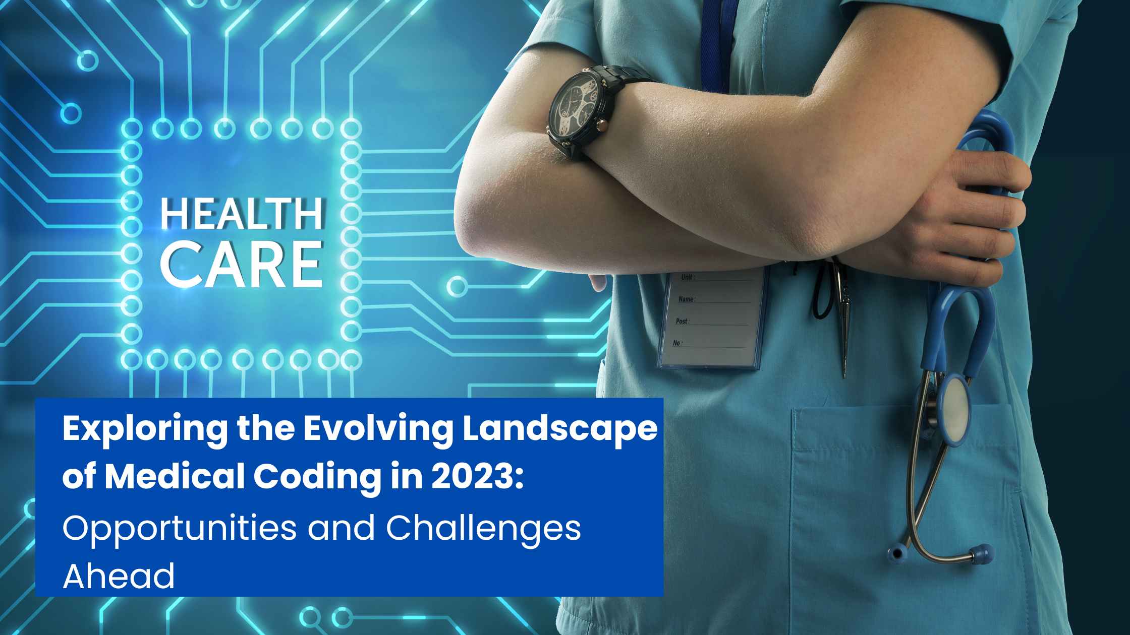 Exploring The Evolving Landscape Of Medical Coding In 2023