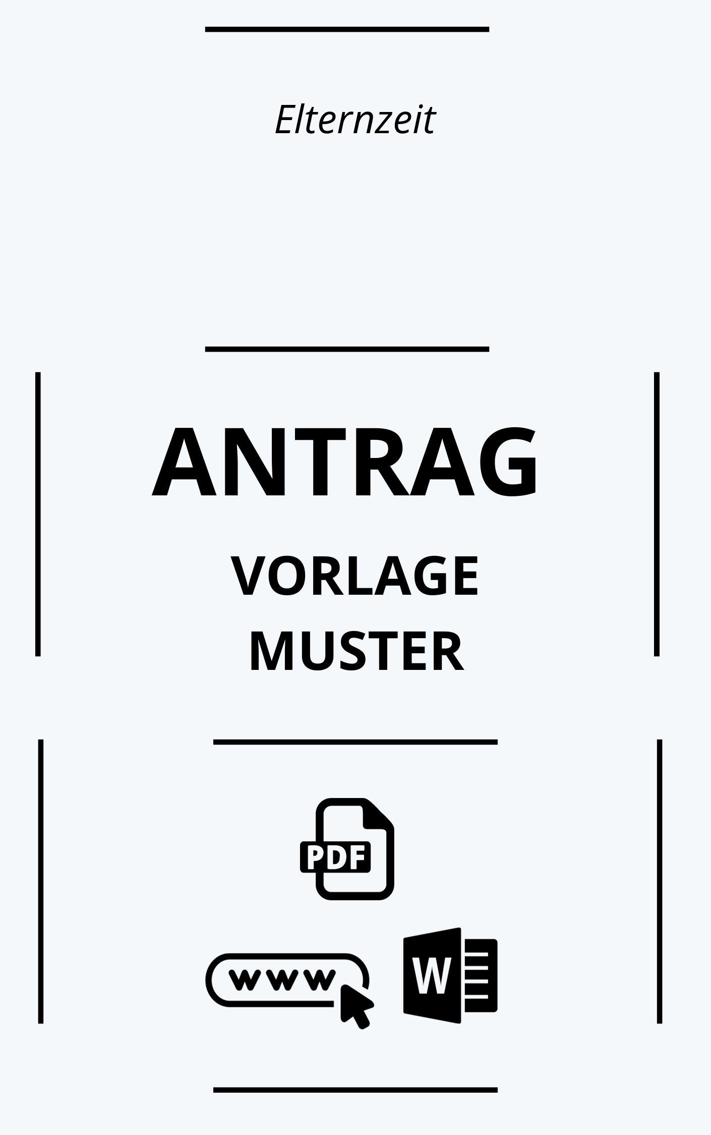 Antrag Elternzeit Vorlage Muster