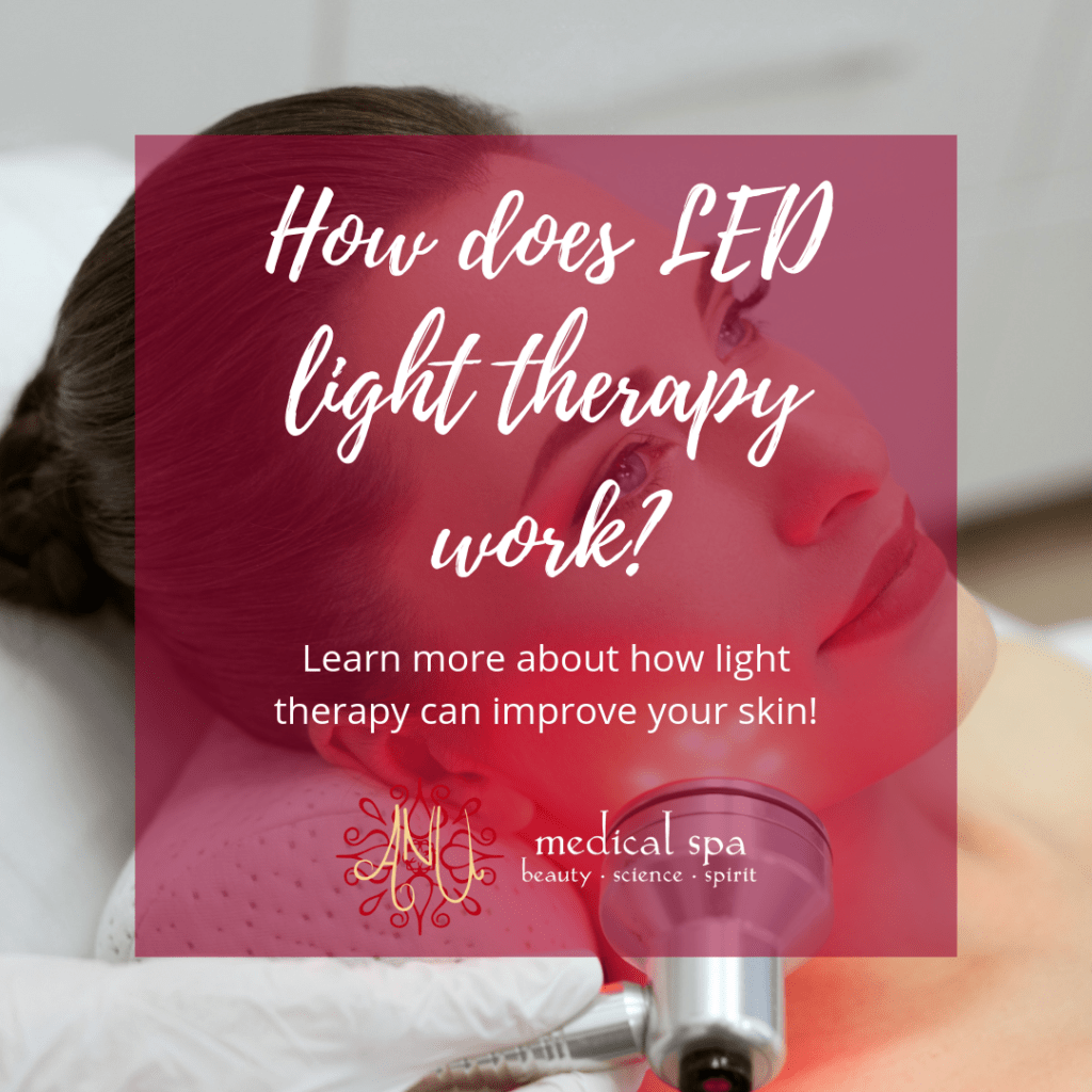 Does LED Light Therapy Work? ANU Medical Spa Voorhees, N.J.