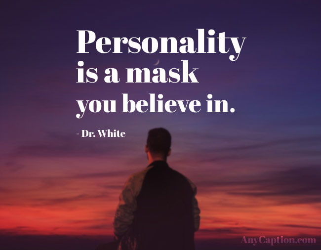 100+ Personality Captions For Instagram and Facebook