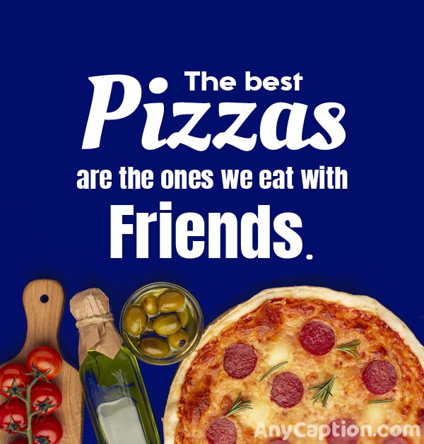 100+ Pizza Captions for Instagram and Facebook AnyCaption
