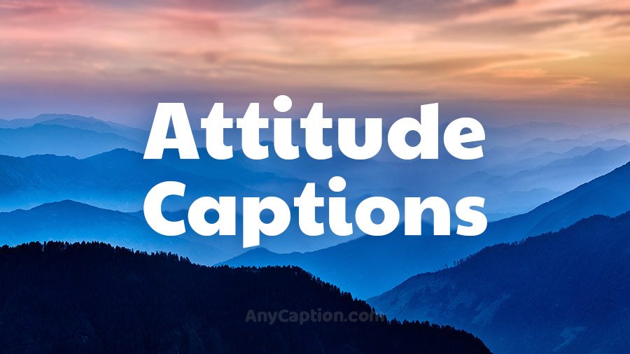 300+ Attitude Captions for Instagram and Facebook (2024) AnyCaption