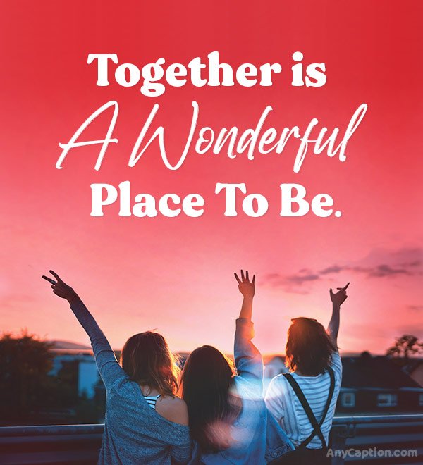 Best Captions for Friends Group Photo or Selfie AnyCaption