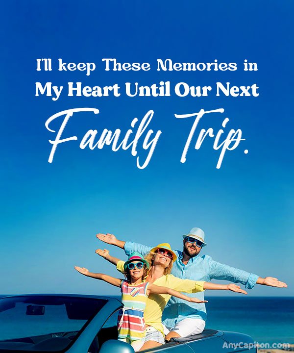 Family Vacation Captions For Instagram, Facebook AnyCaption