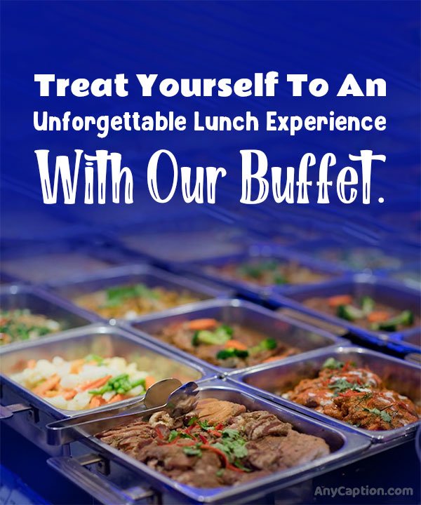 100+ Best Buffet Captions For Instagram & Facebook AnyCaption