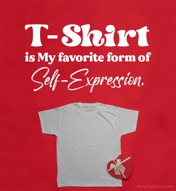 100+ Best TShirt Captions That Make Your Tee Pop AnyCaption