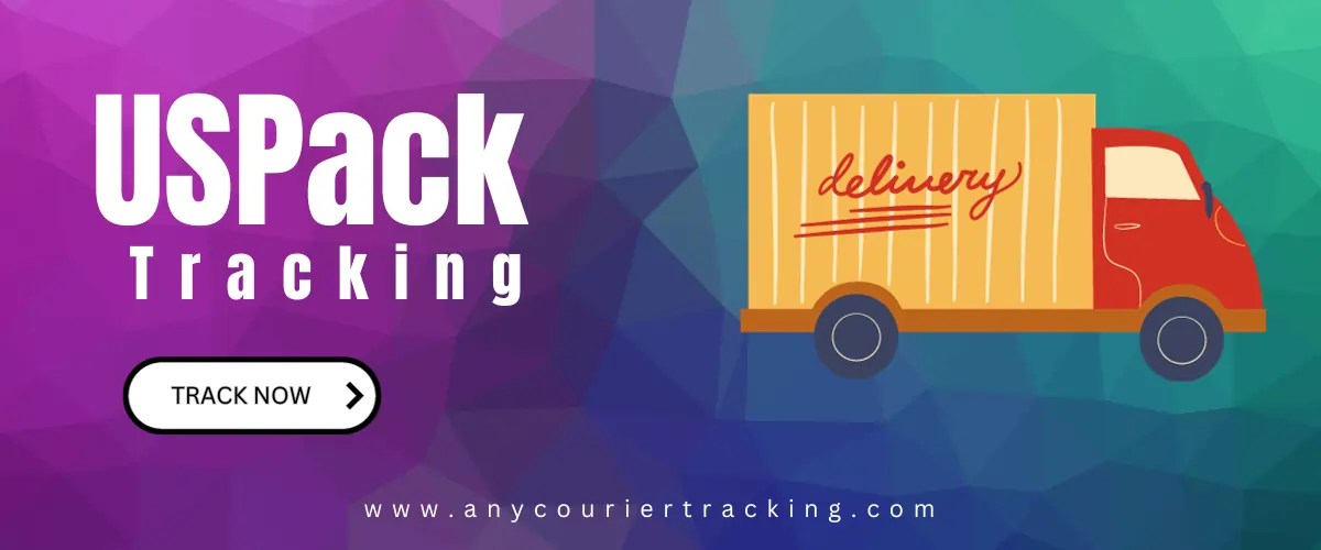 USPack Logistics Tracking USA Get the Real Time Status Online
