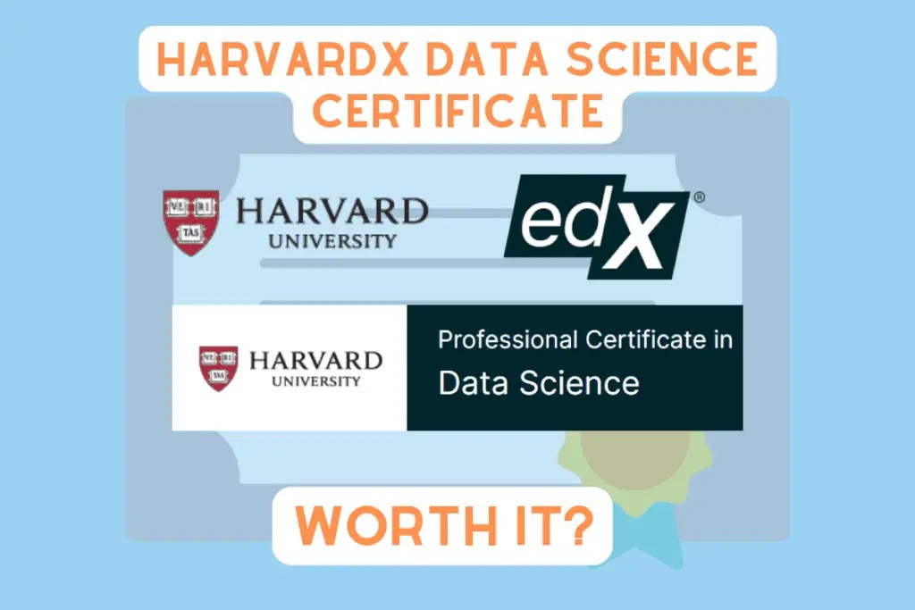 HarvardX Data Science Certificate Worth It? (Read This First!)