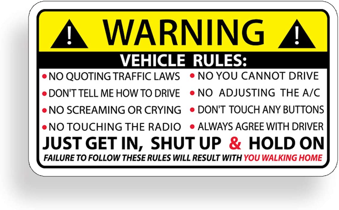 Vehicle Rules Funny Warning Sign vinyl sticker printed vinyl decal AG