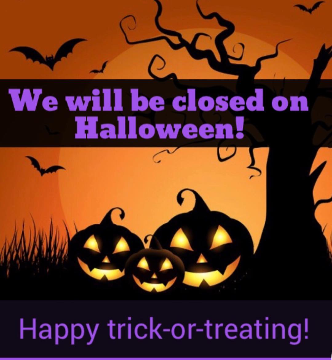 Happy Halloween! We’re Closed! Anything Virtual