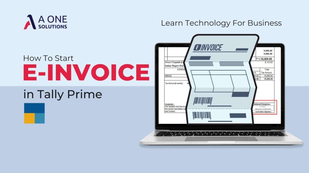 How to Start EInvoice in Tally Prime A One Solutions