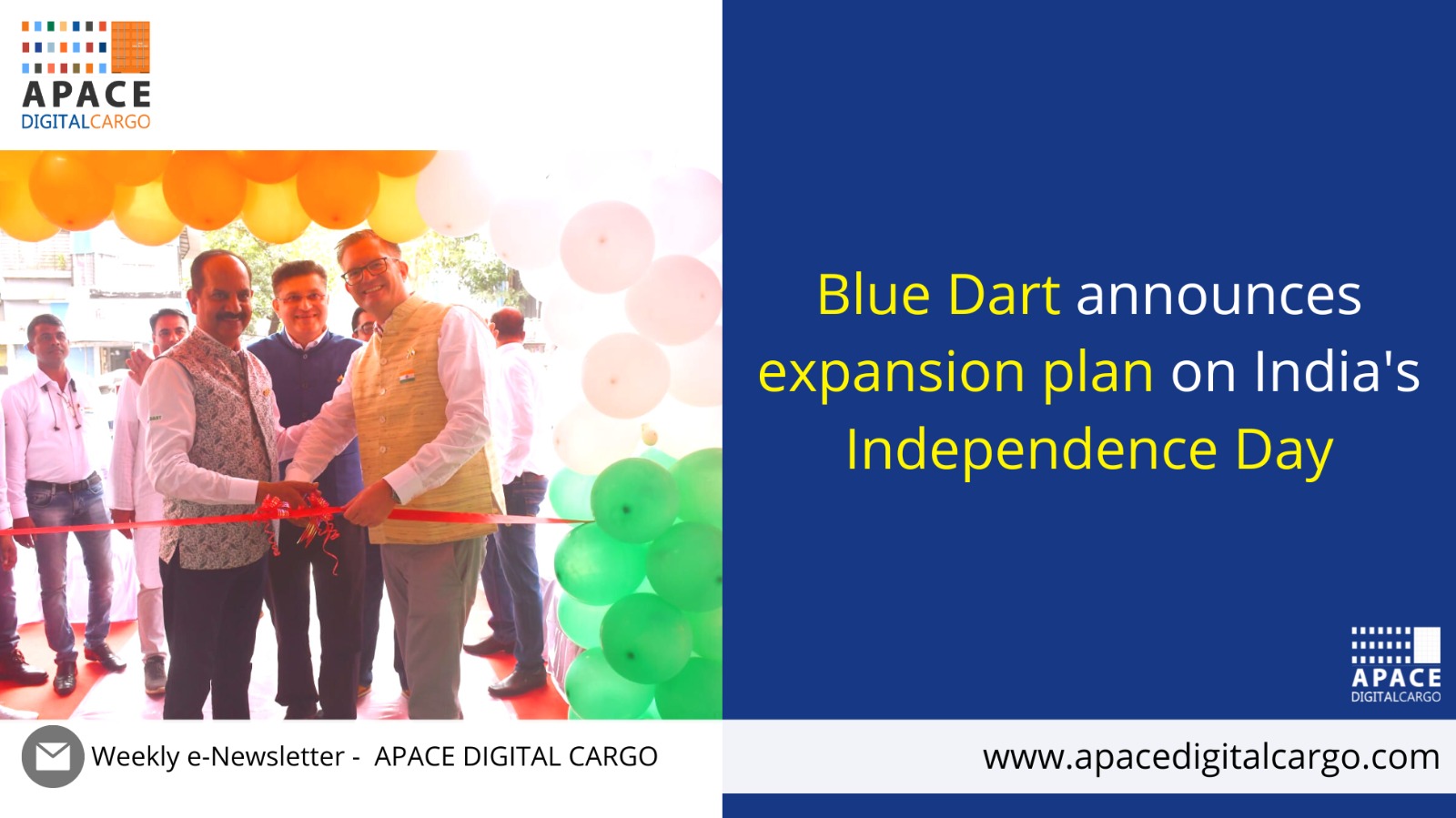 Blue Dart announces expansion plan on India's Independence Day Apace