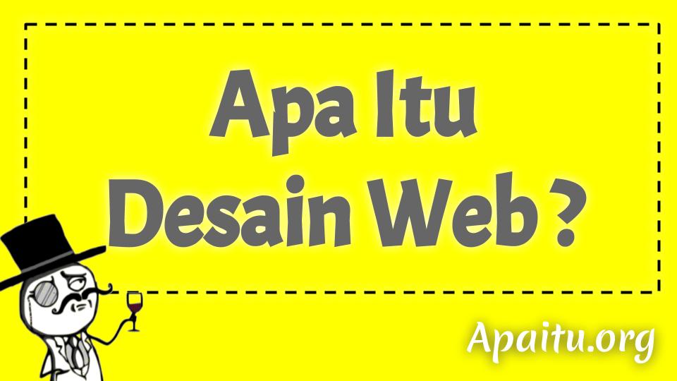 Apa itu desain web?