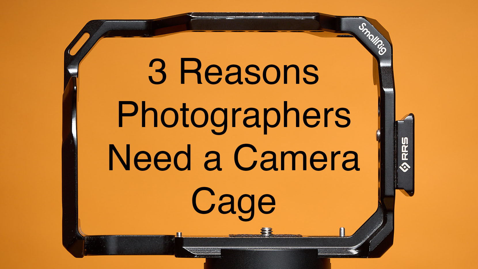 3 Reasons Photographers Need a Camera Cage Architectural Photography Almanac