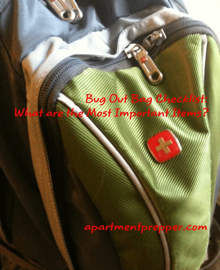 Bug Out Bag Checklist What are the Most Important Items? Apartment