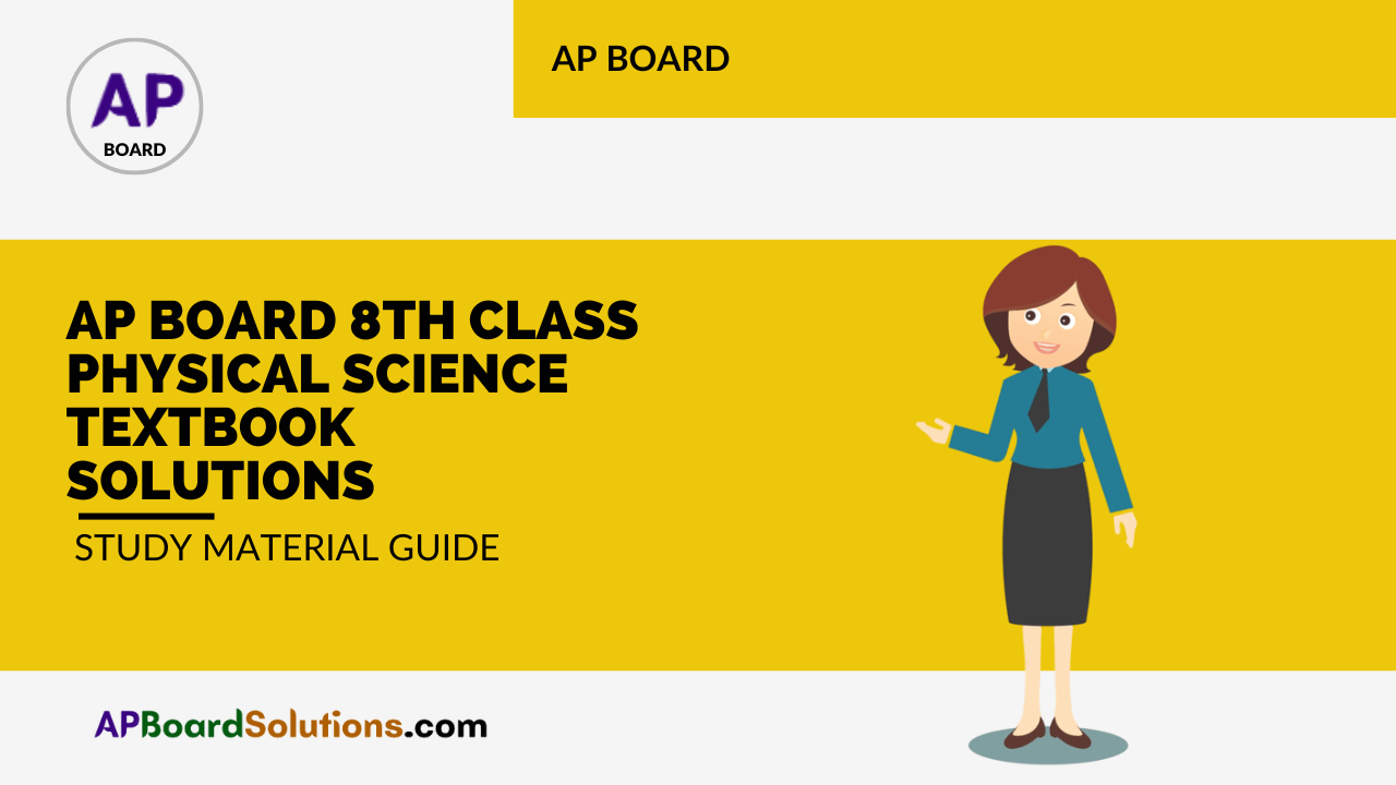 8th Class Physical Science Questions and Answers AP Board Solutions