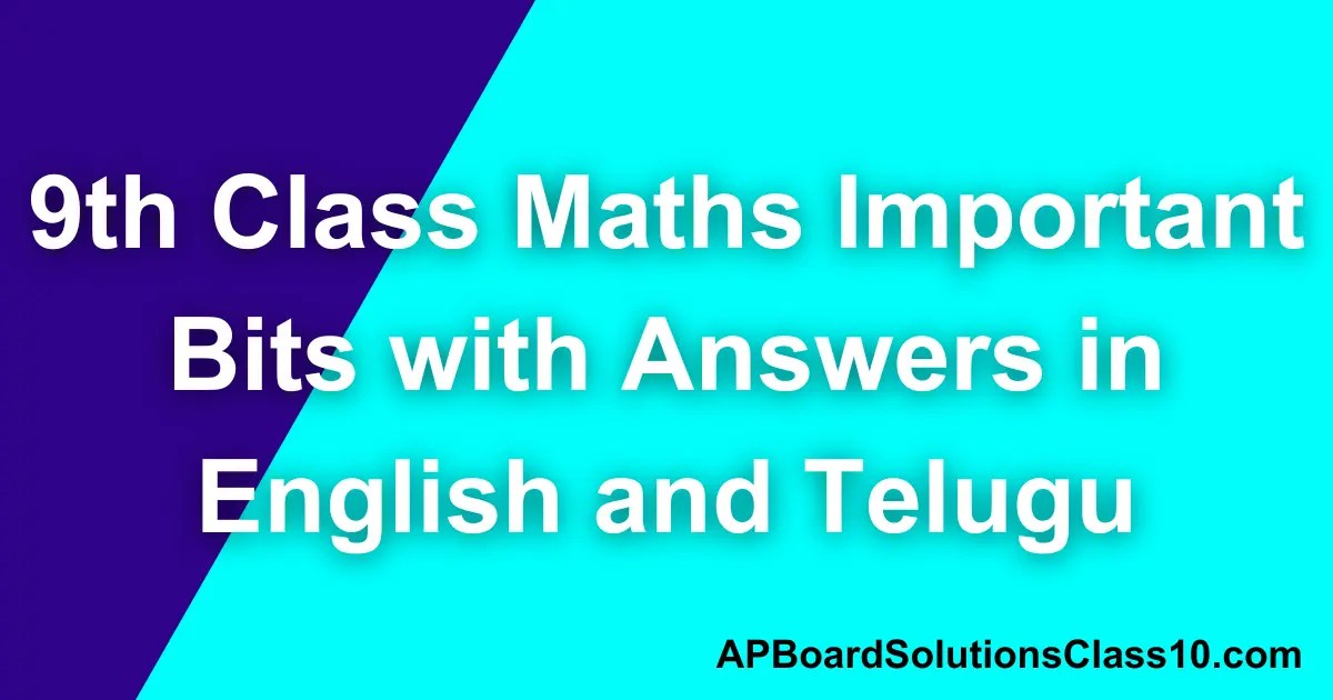 AP State Syllabus 9th Class Maths Important Bits With Answers In