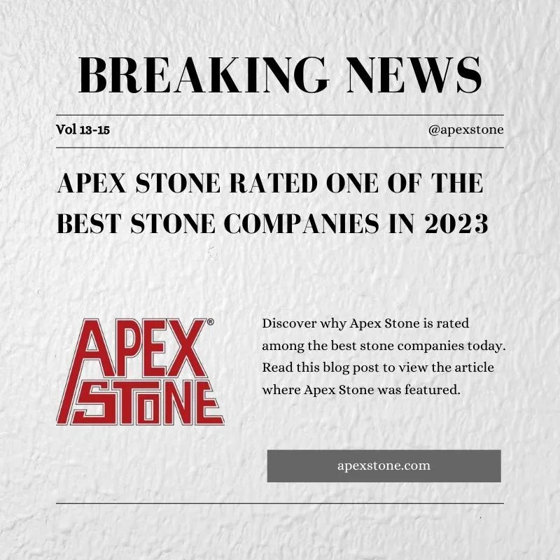 Apex Stone Amongst the Best Stone Companies » Apex Stone