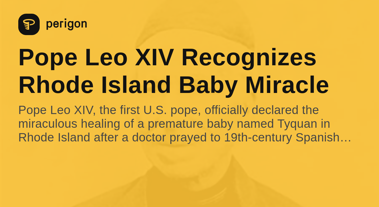 Pope Leo XIV Recognizes Rhode Island Baby Miracle Perigon