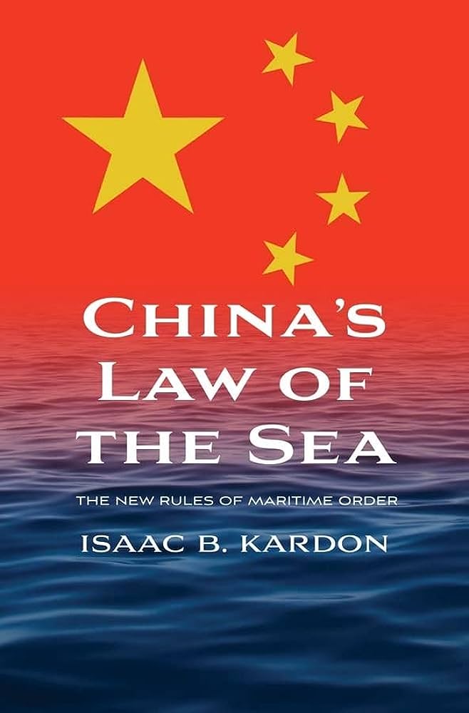 CHINA’S LAW OF THE SEA THE NEW RULES OF MARITIME ORDER (HC) ศูนย์