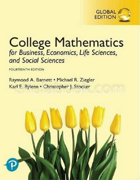 COLLEGE MATHEMATICS FOR BUSINESS, ECONOMICS, LIFE SCIENCES AND SOCIAL