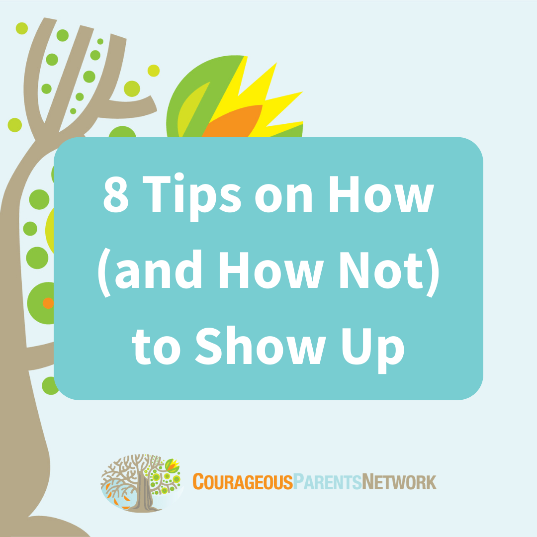CPN 8 Tips on How (and How Not) to Just Show Up for Families of