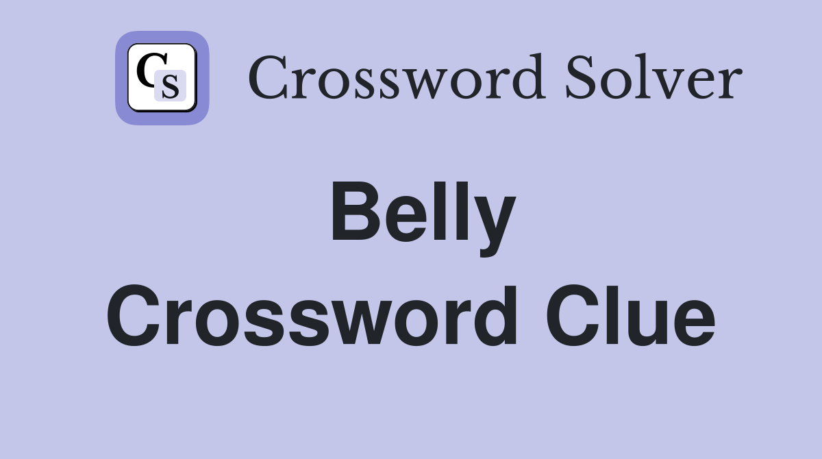 Belly Crossword Clue Answers Crossword Solver