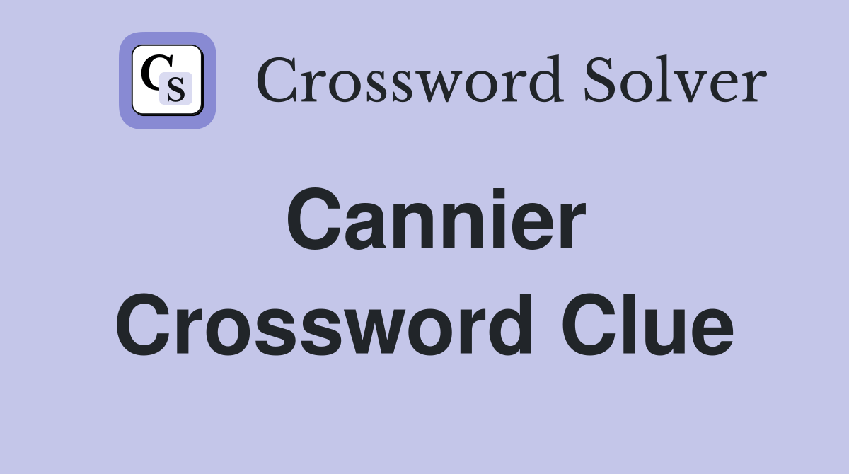 Cannier Crossword Clue Answers Crossword Solver