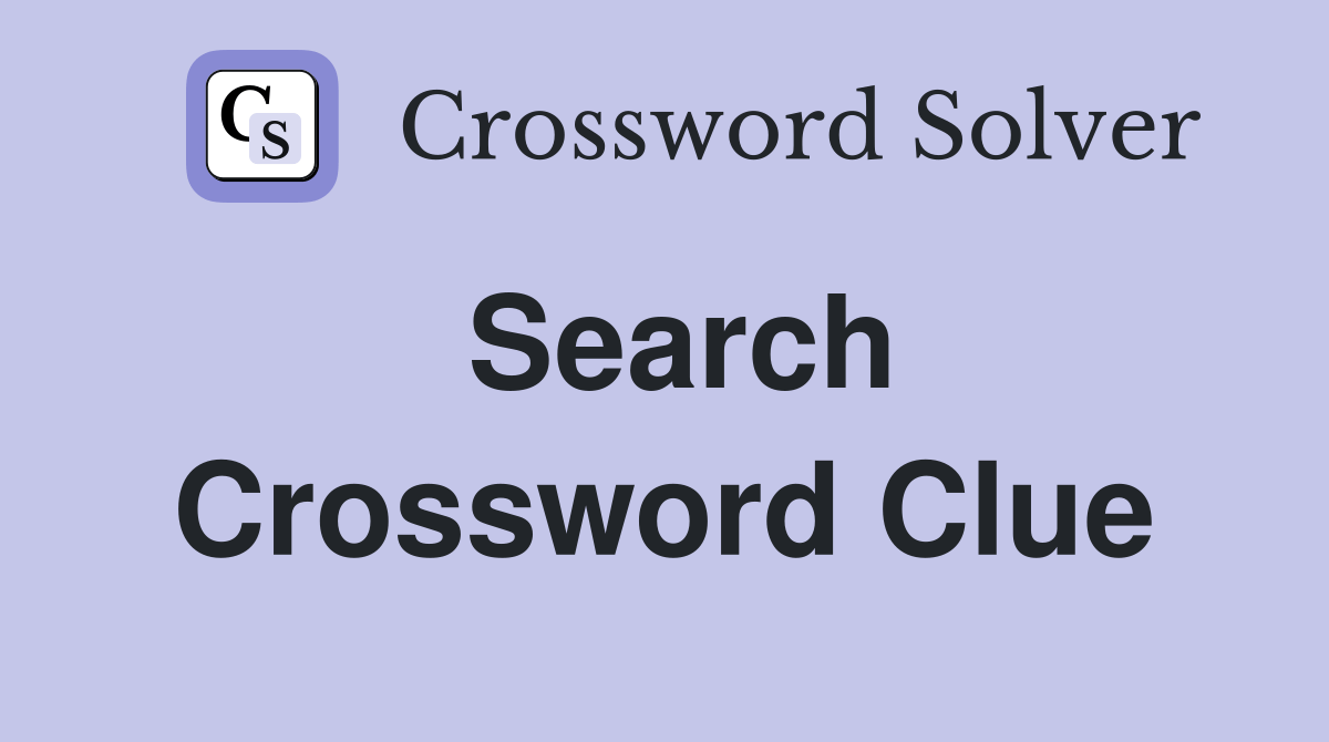 Search - Crossword Clue Answers - Crossword Solver